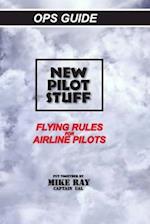 New Pilot Stuff: Flying Rules for Airline Pilots 