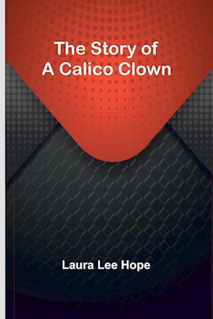 The Story of a Calico Clown