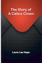 The Story of a Calico Clown