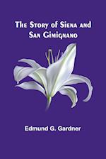 The Story of Siena and San Gimignano