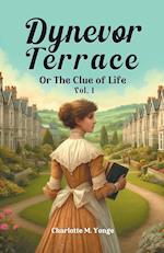 Dynevor Terrace Or The Clue of Life Vol. I