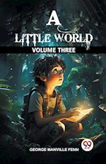 A Little World Volume Three