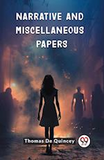 Narrative and Miscellaneous Papers