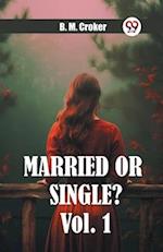 Married or single? Vol. 1