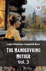 The Manoeuvring Mother Vol. 3