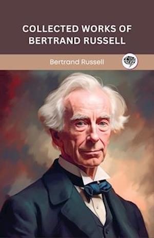 Collected Works of Bertrand Russell (Grapevine edition)