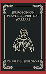 Spurgeon on Prayer & Spiritual Warfare