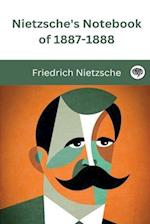 Nietzsche's Notebook of 1887-1888