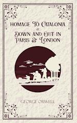 Homage to Catalonia & Down and out in Paris and London