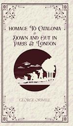 Homage to Catalonia & Down and out in Paris and London