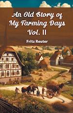 An Old Story Of My Farming Days Vol. II