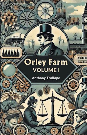 Orley Farm Volume I