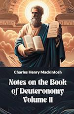 Notes On The Book Of Deuteronomy Volume II