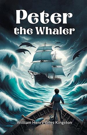 Peter The Whaler