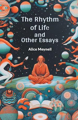 The Rhythm of Life and Other Essays