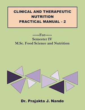 Clinical and Therapeutic Nutritiin Practical Manual 2