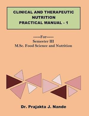 Clinical and Therapeutic Nutrition Practical Manual 1