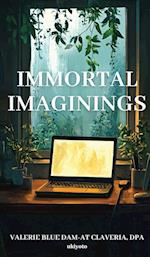 Immortal Imaginings