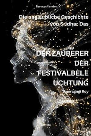 Der Zauberer Der Festivalbeleuchtung