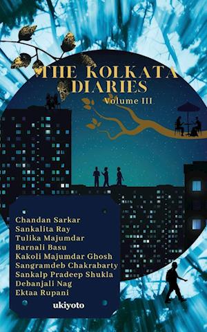 The Kolkata Diaries Volume III