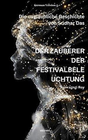 Der Zauberer Der Festivalbeleuchtung