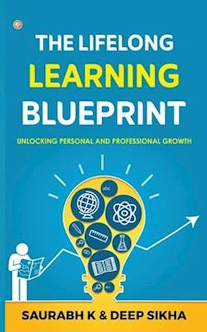 The Lifelong Learning Blueprint