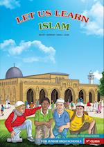 Let us Learn Islam (Belief, Worship, Sirah, Adab - According to the Hanafi School) [9th Class]