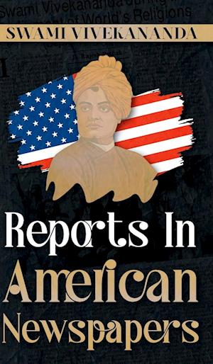 Reports in American Newspapers