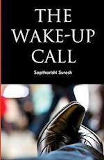 The Wake - Up Call