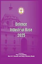 Defence Industrial Base 2025