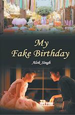 My Fake Birthday 