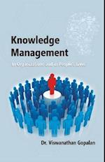 Knowledge Management in Organisations and in People's Lives