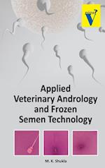 Applied Veterinary Andrology and Frozen Semen Technology