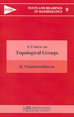 A Course on Topological Groups