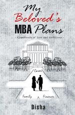 My Beloved's MBA Plans 