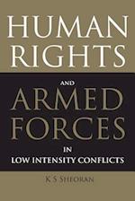 Human Rights and Armed Forces in Low Intensity Conflicts