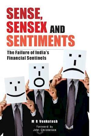 Sense, Sensex and Setiments: The Failure of India's Financial Sentinels