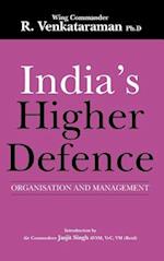 India's Higher Defence: Organisation and Management 