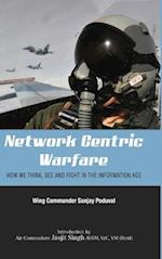 Network-Centric Warfare: How We Think, See and Fight in the Information Age 