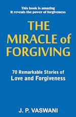 The Miracle of Forgiving