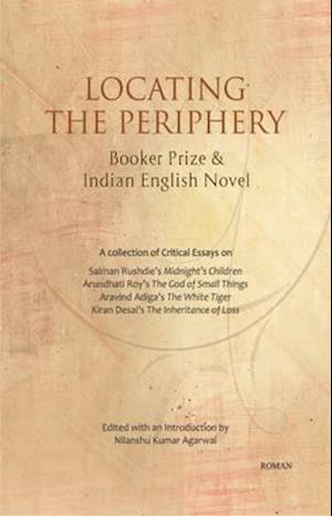 Locating the Periphery: Booker Prize & Indian English Novel