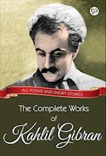 Complete Works of Kahlil Gibran