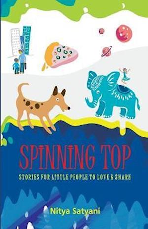 Spinning Top Stories Little People to Love & Share