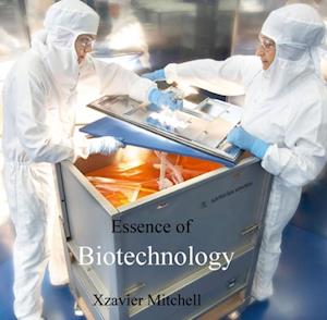 Essence of Biotechnology