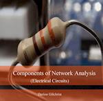 Components of Network Analysis (Electrical Circuits)