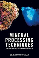 Mineral Processing Techniques Basics and Related Issues