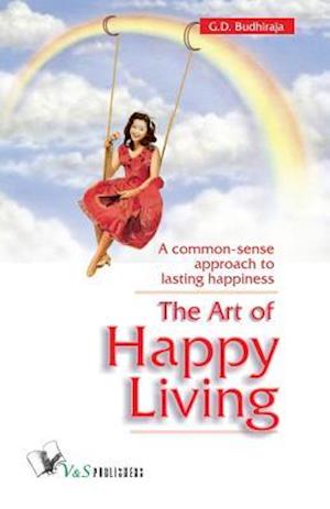 The Art of Happy Living