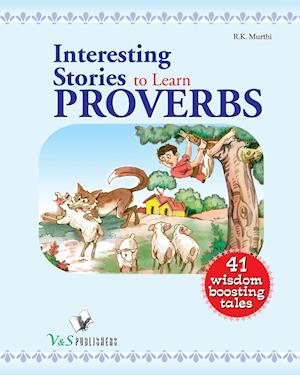 Interesting Stories to Learn Proverbs