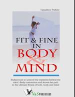 Fit & Fine In Body & Mind