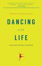 Dancing with Life